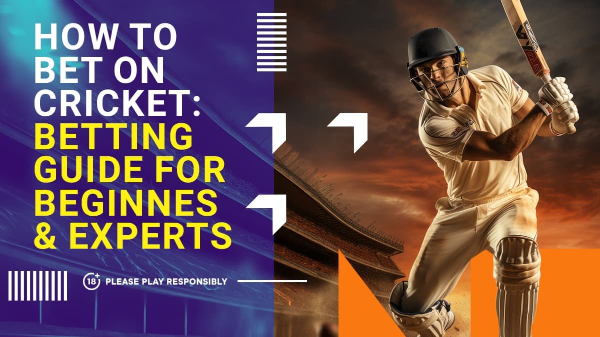 How to Bet on Cricket Matches: Tips for Beginners